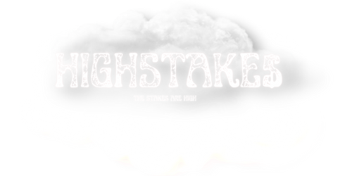 HIGHSTAKE$